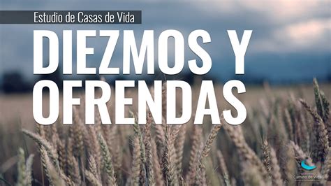 Diezmos y ofrendas | By Camino de Vida