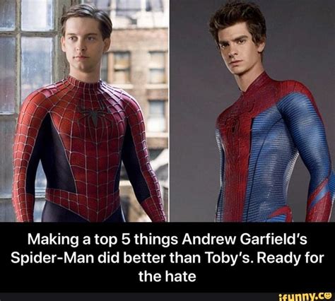 Making a top 5 things Andrew Garfield's Spider-Man did better than Toby's. Ready for the hate ...