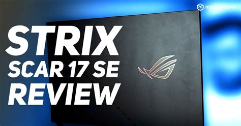 Asus ROG Strix Scar 17 SE Review: Unmatched Gaming Performance That ...