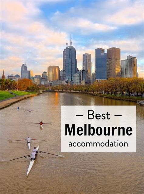 3 Best Melbourne Accommodation Options - Budget to Luxury