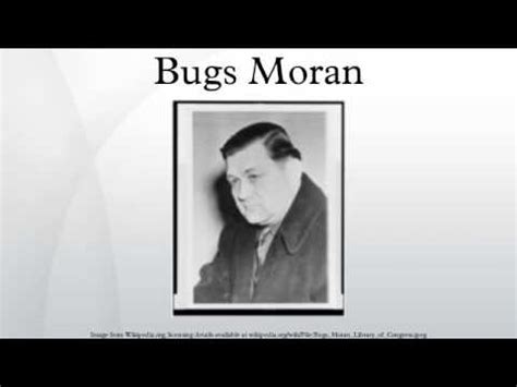 Bugs Moran - YouTube