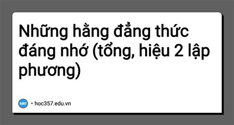 Hình minh họa Những hằng đẳng thức đáng nhớ (tổng, hiệu 2 lập phương)