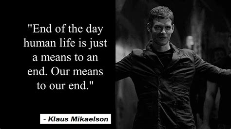 Klaus Mikaelson : Quotes about life, family & love. #motivation - YouTube