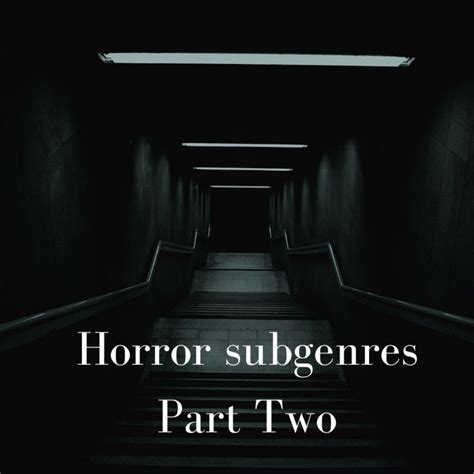 Horror subgenres, Part Two – Paper Beats World