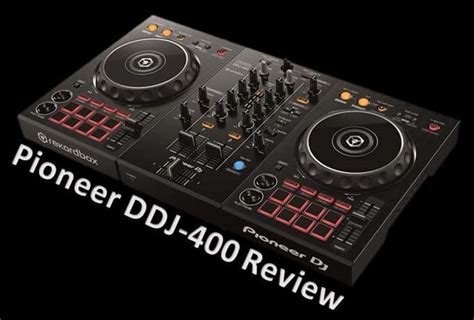 Pioneer DDJ-400 Review - Best Budget DJ Controller?