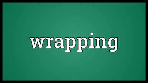 Wrapping Meaning - YouTube