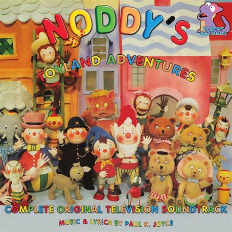 ‎Noddy's Toyland Adventures (Complete Original Television Soundtrack) - Album by Paul K. Joyce ...