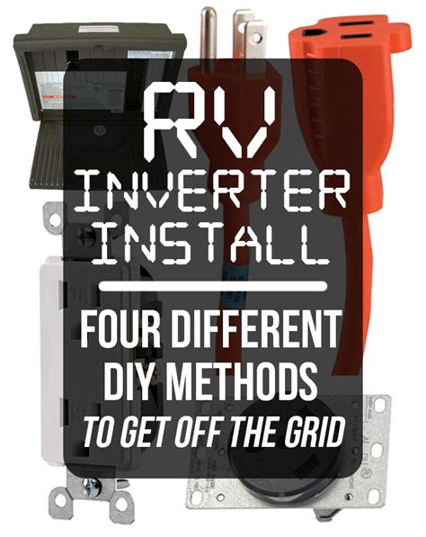 RV Inverter Install: Four Different DIY Methods to Get off the Grid