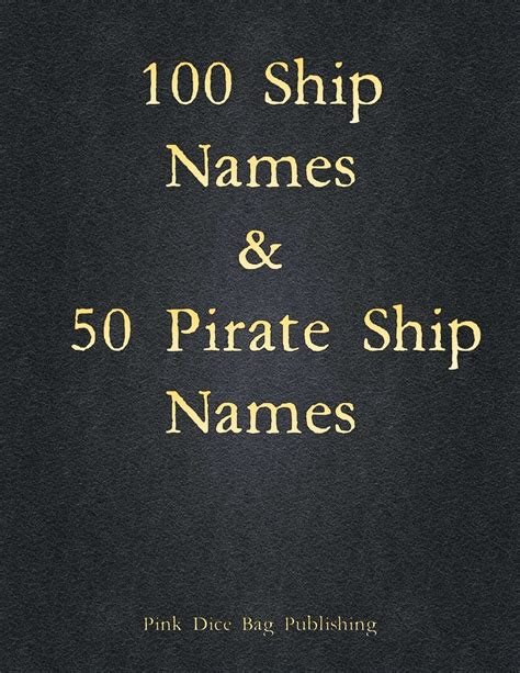 100 Ship Names & 50 Pirate Ship Names - Pink Dice Bag Publishing | Lists | DriveThruRPG.com