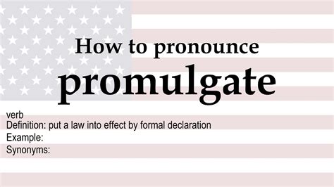 How to pronounce 'promulgate' + meaning - YouTube