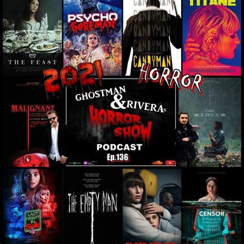 Stream episode Ep. 136: The 10 Best HORROR Movies of 2021 by Michael Pickle podcast | Listen ...