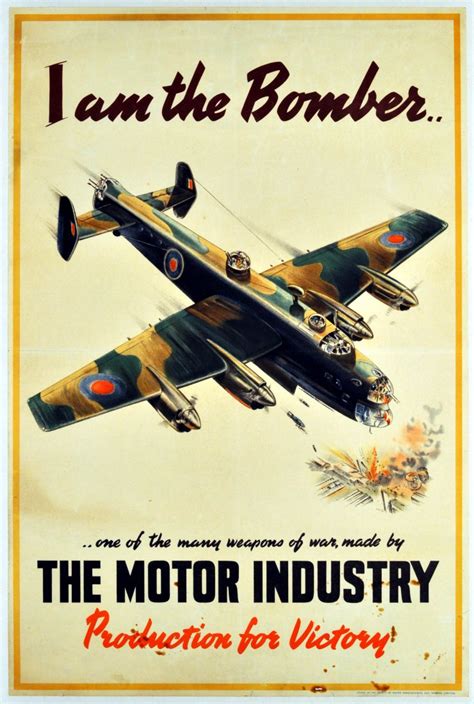 "I am the Bomber" - WWII Motor Industry poster, UK, 1940s : r ...