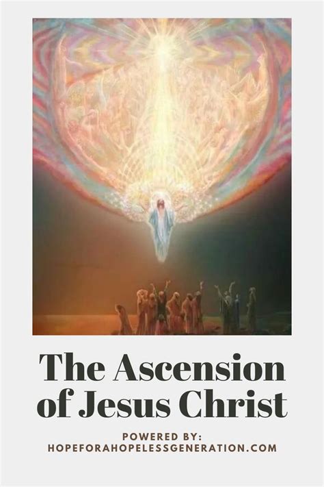 The Ascension of Jesus Christ | Ascension of jesus, Gospel of jesus ...