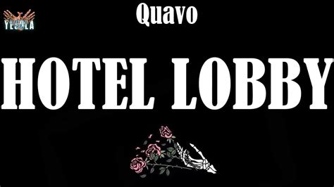 🔥 HOTEL LOBBY (Lyrics) - Quavo - YouTube