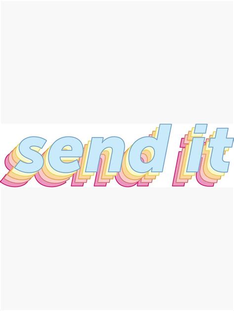 Send It | Sticker | Sticker design, Vinyl sticker, Stickers