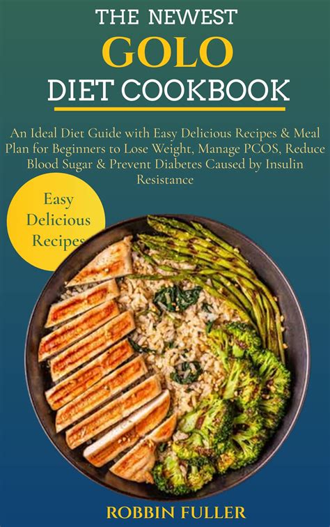 THE NEWEST GOLO DIET COOKBOOK: An Ideal Diet Guide with Easy Delicious ...