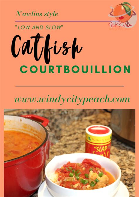 Catfish Courtbouillon Recipe - Windy City Peach