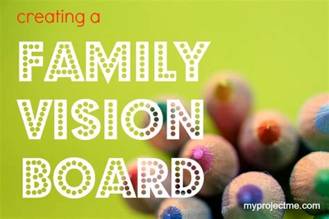 Creating A Family Vision Board - Project Me