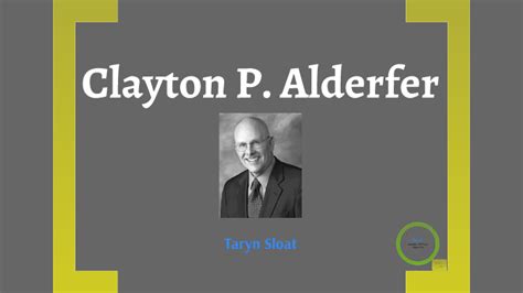 CLAYTON P. ALDERFER by Taryn Sloat on Prezi