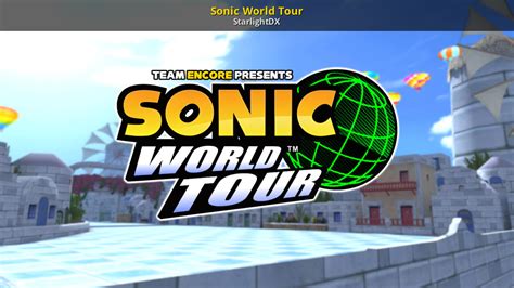 Sonic World Tour [Sonic Generations (2011)] [Mods]