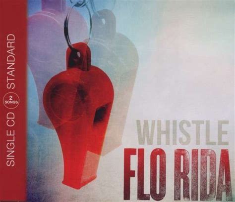 Flo Rida - Whistle | Releases, Reviews, Credits | Discogs