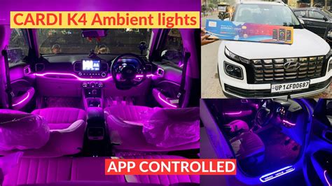 CARDI K4 Ambient lights Installed in Hyundai Venue | Venue Welcome Light | Kartik Paal - YouTube