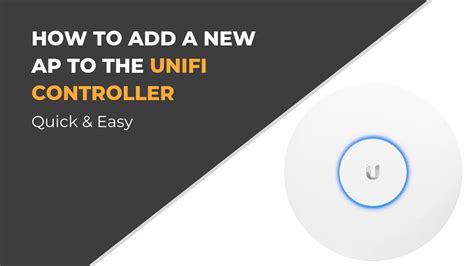 How to add a new UniFi AP to the Controller