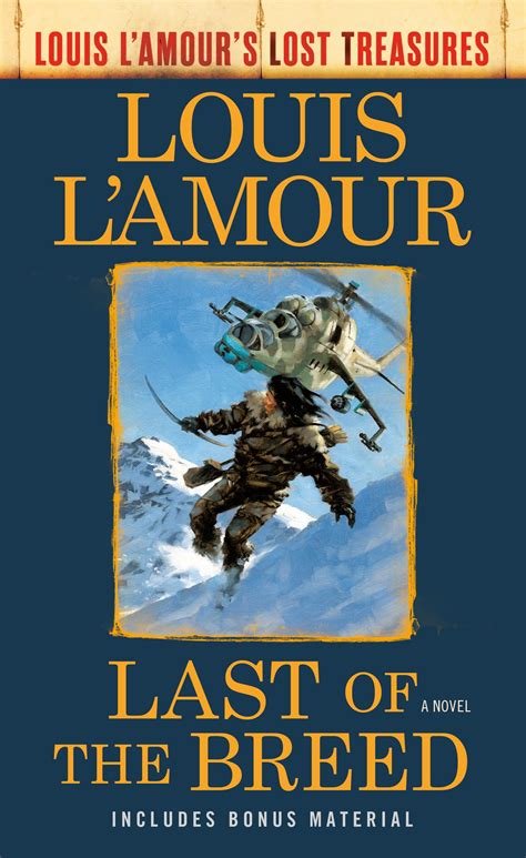 Last of the Breed (Louis L'Amour's Lost Treasures) : A Novel - Walmart.com - Walmart.com