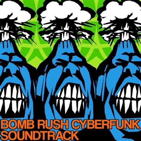 Various Artists - Bomb Rush Cyberfunk Soundtrack Lyrics and Tracklist | Genius