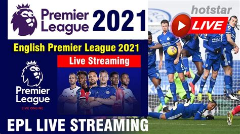 Watch EPL 2021 Live Stream @Free on Twitter: "Watch English Premier League schedule: Updated TV ...