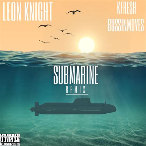 ‎SUBMARINE (2023) (feat. LEON KNIGHT) - Single - Album by Kfresh ...