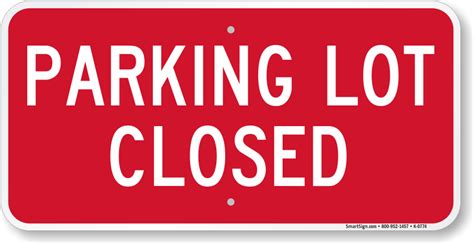 Parking Lot Closed Sign | At The Best Price, SKU: K-0774