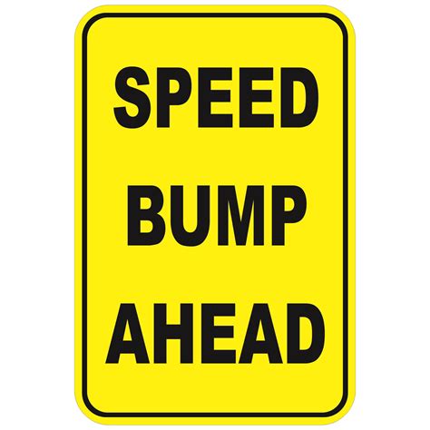 Speed Bump Ahead aluminum sign - Winmark Stamp & Sign - Stamps and Signs