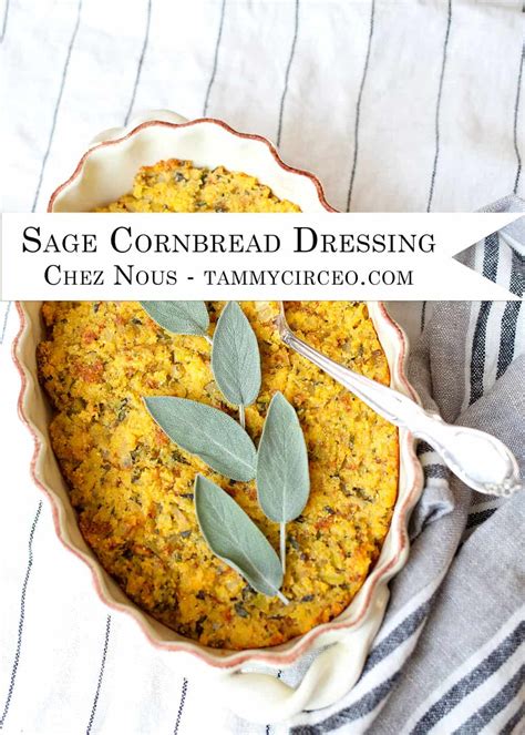 Sage Cornbread Dressing – Tammy Circeo - Chez Nous