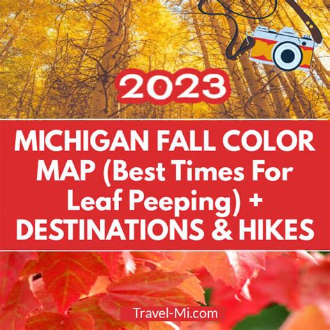 2023 Michigan Fall Color | When to See Peek Colors | 38 Destinations