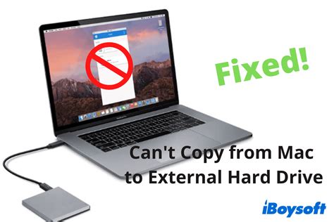 Can't Copy from Mac to External Hard Drive, Fixes & Reasons