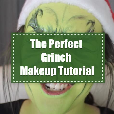 The Perfect Grinch Makeup Tutorial