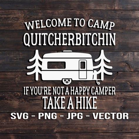 Welcome to Camp Quitcherbitchin Camping RV Printable Vector - Etsy | Funny camping signs ...