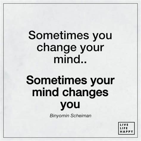 Change Your Mind Quotes - ShortQuotes.cc