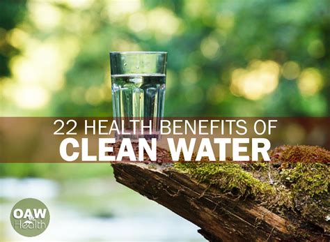 22 Health Benefits of Clean Water