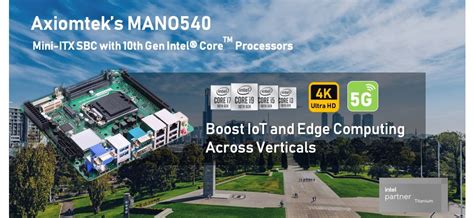 Axiomtek's MANO540 with 10th Gen Intel® Core™ Processor Accelerates Edge Computing Applications ...