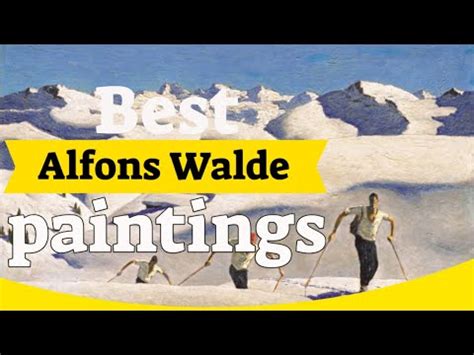 Alfons Walde Paintings - 60 Best Alfons Walde Paintings