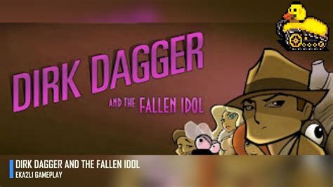 Dirk Dagger and the Fallen Idol - Android Gameplay || EKA2L1 Emulator ...