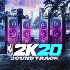 2K Sports - NBA 2K20 Soundtrack Lyrics and Tracklist | Genius