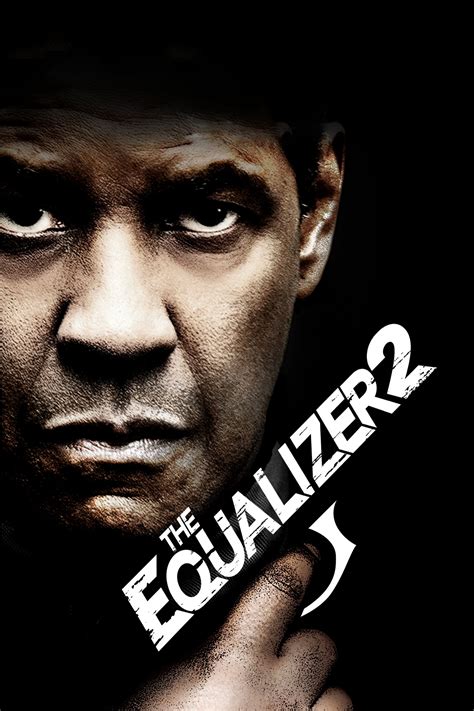 The Equalizer 2 (2018) - Posters — The Movie Database (TMDB)