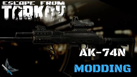 AK-74N Modding [GER] - ESCAPE FROM TARKOV - YouTube