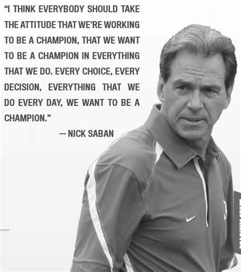 Nick Saban Leadership Quotes - adrenalinewoman