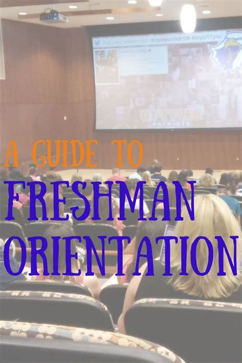 A Guide to Freshman Orientation | Freshman orientation, Freshman, College orientation