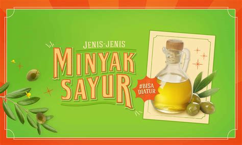 9 Jenis Minyak Sayur dan Manfaat yang Perlu Kamu Ketahui