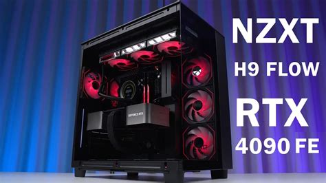 NZXT H9 FLOW / CORE™ I9-13900K &RTX 4090 FE - BUILDER PC - YouTube